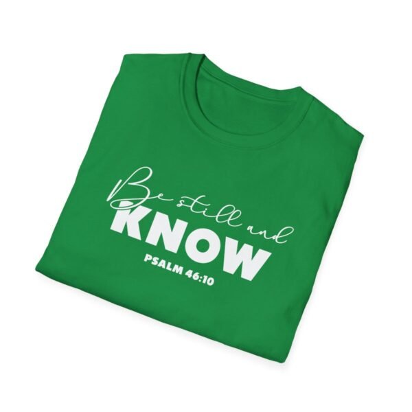 Be still and know Shirt 3 - Image 100