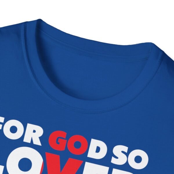 For God So Loved The World Shirt - Image 123