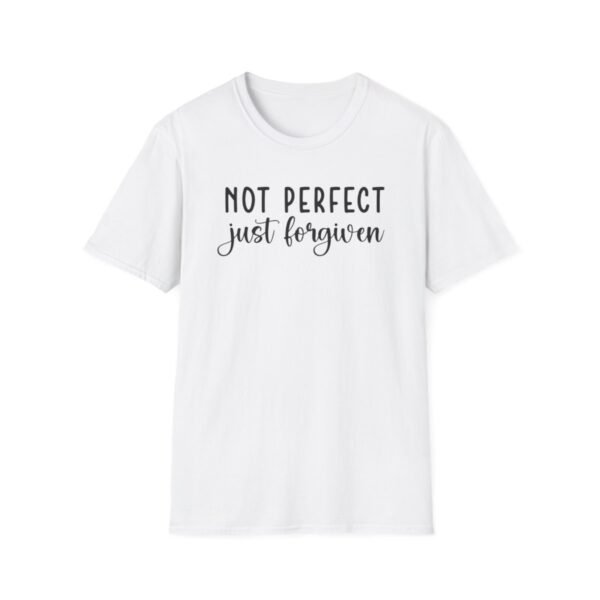 Not Perfect Just Forgiven Shirt 4