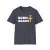 Born Again Christian Shirt 2 - Image 157