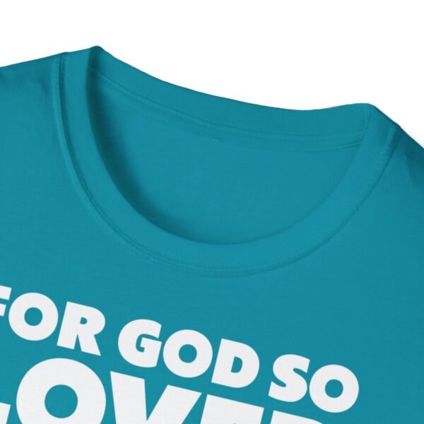 For God So Loved The World Shirt - Image 111