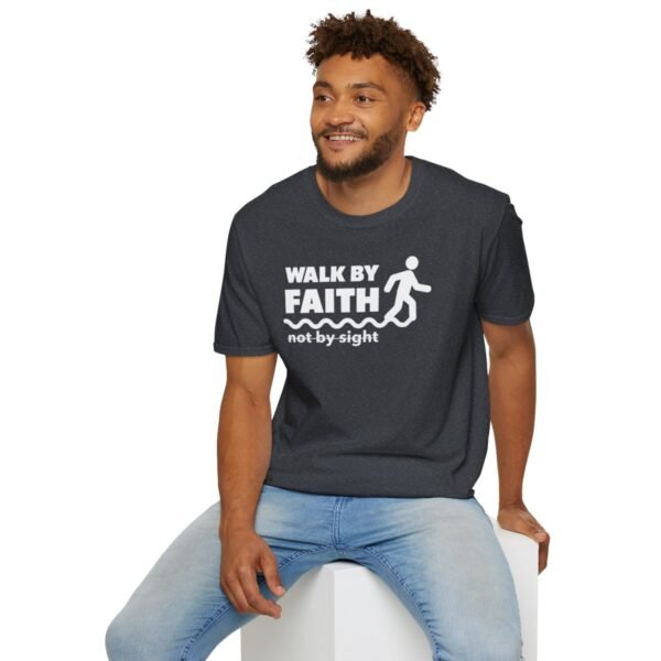 Walk By Faith Not By Sight Shirt 2 - Image 144