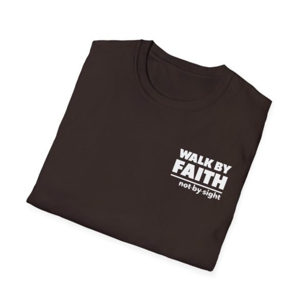 Walk By Faith Not By Sight Shirt - Image 40