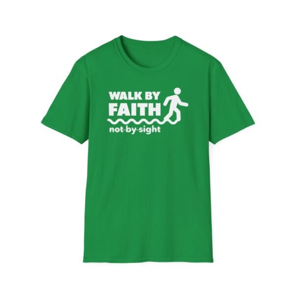 Walk By Faith Not By Sight Shirt 2 - Image 97