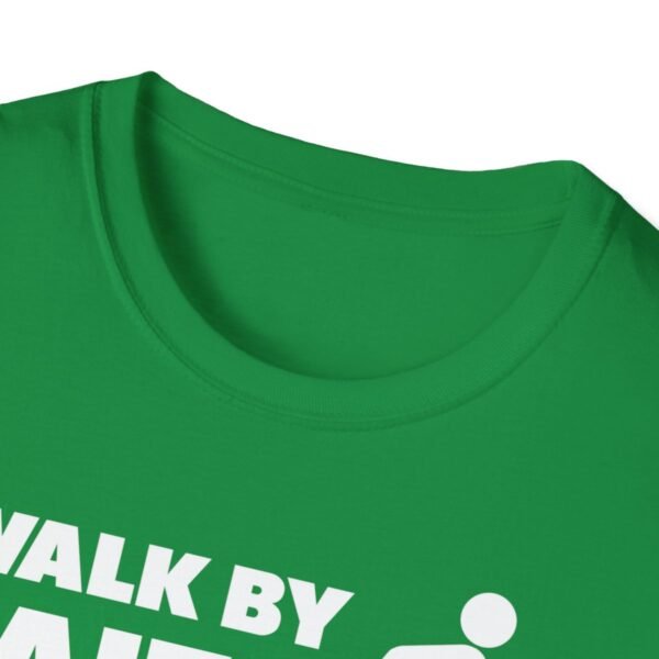 Walk By Faith Not By Sight Shirt 2 - Image 99