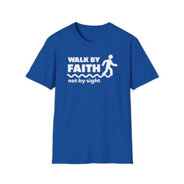 Walk By Faith Not By Sight Shirt 2 - Image 121