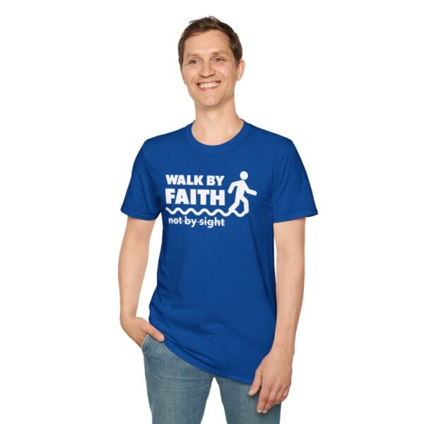 Walk By Faith Not By Sight Shirt 2 - Image 127