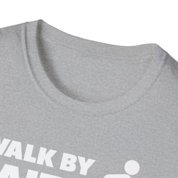 Walk By Faith Not By Sight Shirt 2 - Image 27