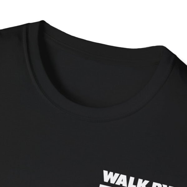 Walk By Faith Not By Sight Shirt - Image 15