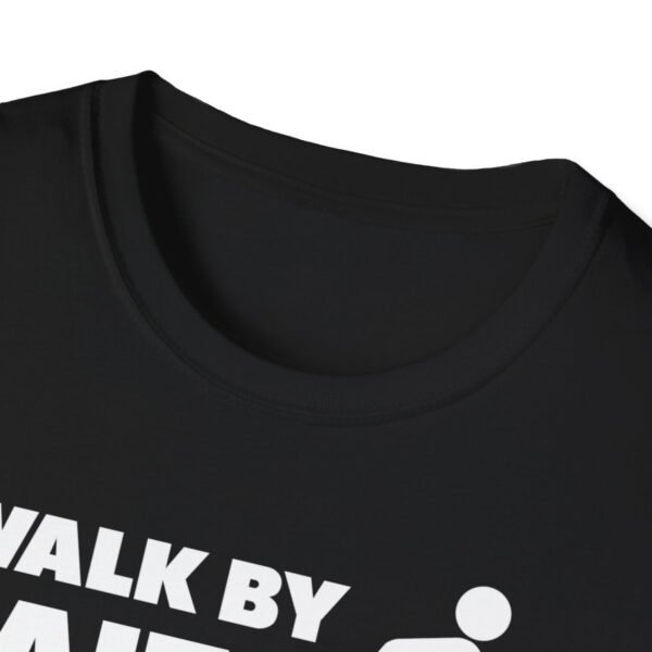 Walk By Faith Not By Sight Shirt 2 - Image 15