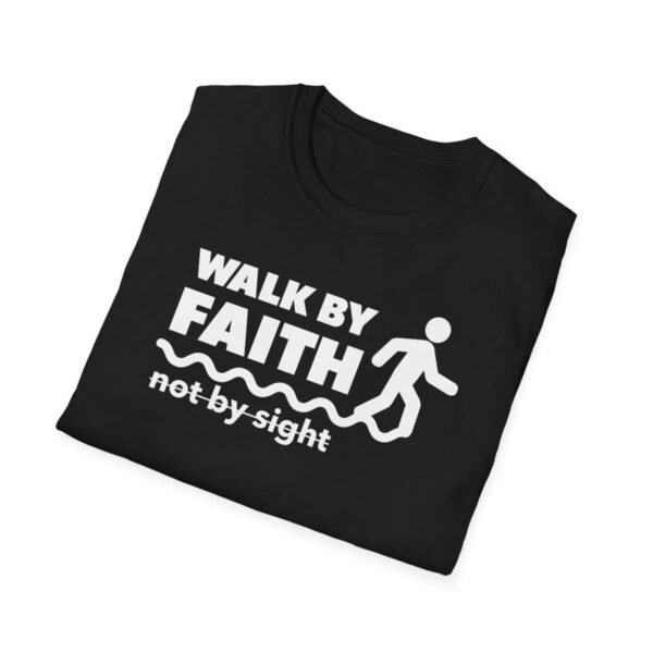 Walk By Faith Not By Sight Shirt 2 - Image 16