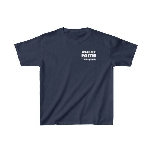 Walk By Faith Not By Sight Shirt 4 Kids - Image 19