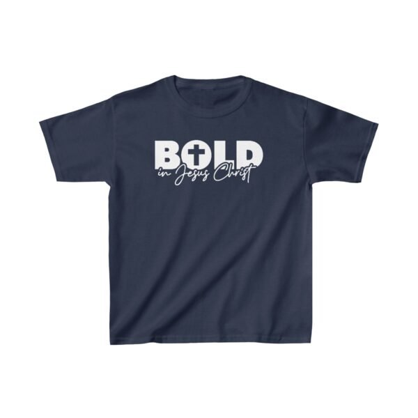 Bold in Jesus Christ Shirt Kids - Image 19