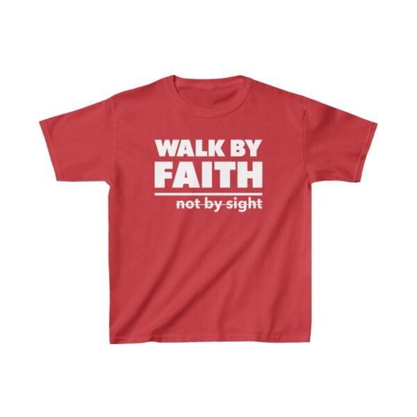 Walk By Faith Not By Sight Shirt 3 Kids - Image 25