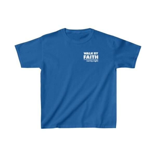 Walk By Faith Not By Sight Shirt 4 Kids - Image 17