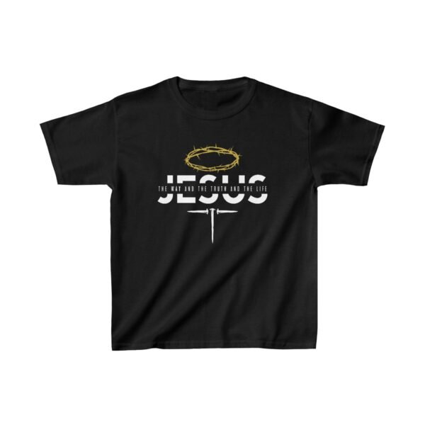 Jesus The Way and The Truth and The Life Shirt 2 Kids - Image 3