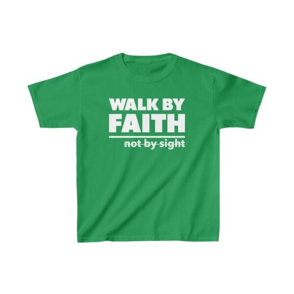 Walk By Faith Not By Sight Shirt 3 Kids - Image 11