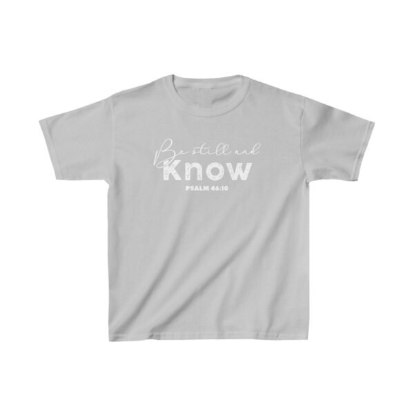 Be Still and Know Shirt Kids 2 - Image 5