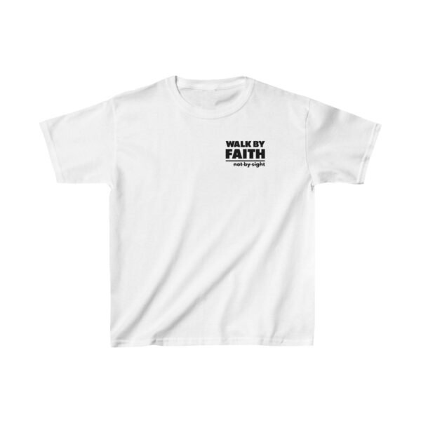 Walk By Faith Not By Sight Shirt 4 Kids