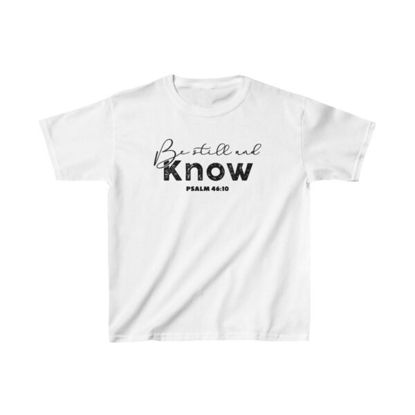 Be Still and Know Shirt Kids 2