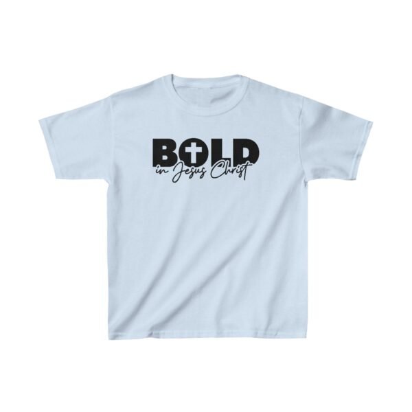 Bold in Jesus Christ Shirt Kids - Image 13