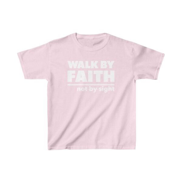 Walk By Faith Not By Sight Shirt 3 Kids - Image 23