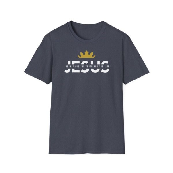 The Way and The Truth and The Life Shirt - Image 157