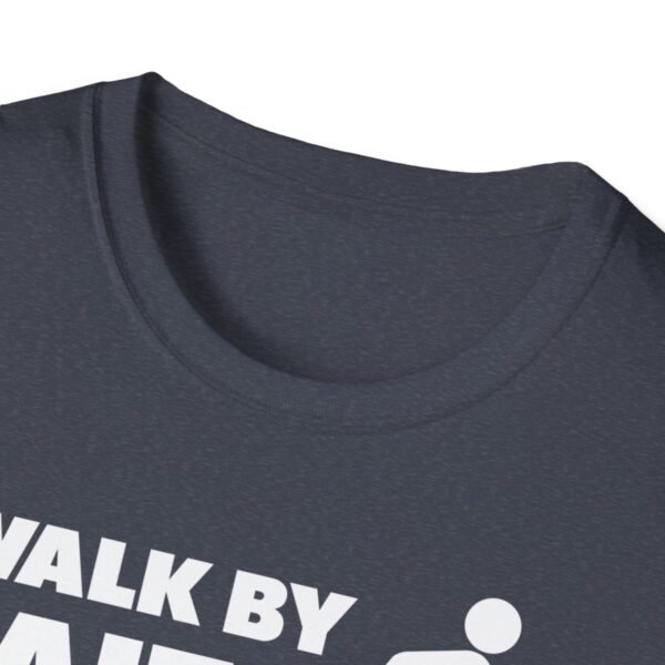 Walk By Faith Not By Sight Shirt 2 - Image 159