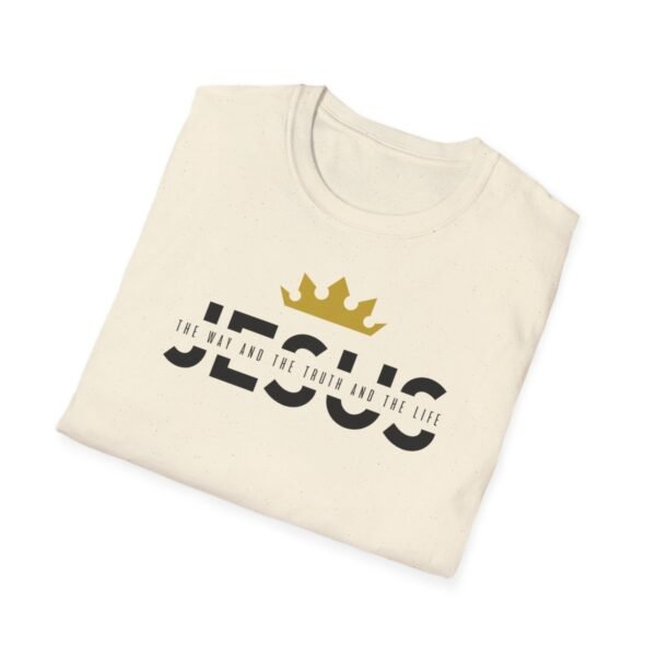 The Way and The Truth and The Life Shirt - Image 52