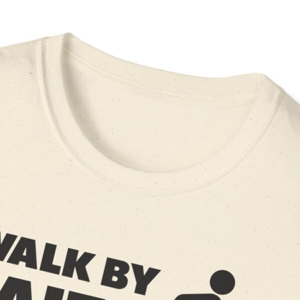 Walk By Faith Not By Sight Shirt 2 - Image 51