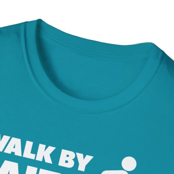 Walk By Faith Not By Sight Shirt 2 - Image 111
